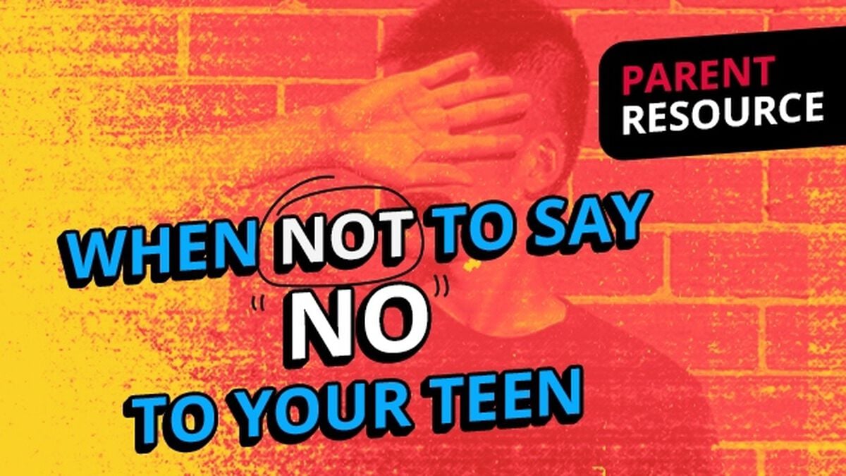 Parent Ministry: When Not to Say No to Your Teen image number null